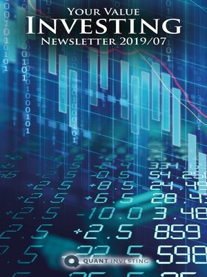 cover image of 2019 07 Your Value Investing Newsletter by Quant Investing / Dein Aktien Newsletter / Your Stock Investing Newsletter